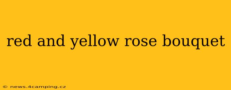 red and yellow rose bouquet