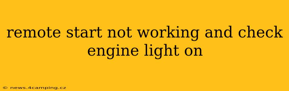 remote start not working and check engine light on
