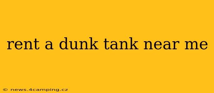 rent a dunk tank near me