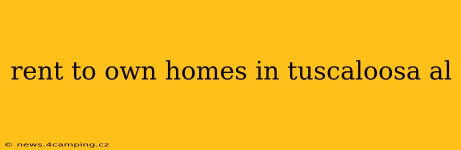 rent to own homes in tuscaloosa al