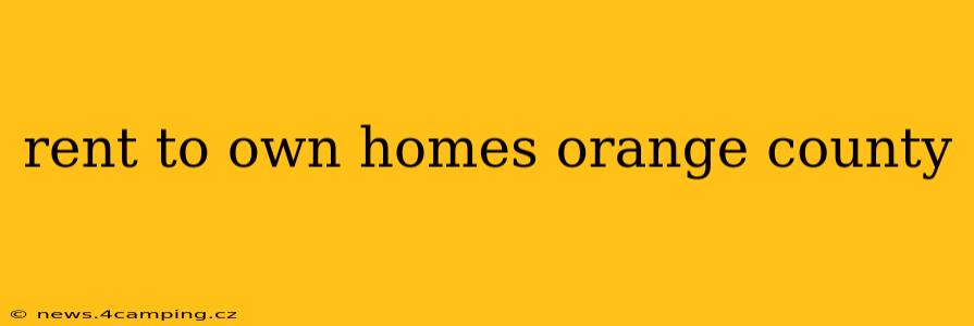 rent to own homes orange county