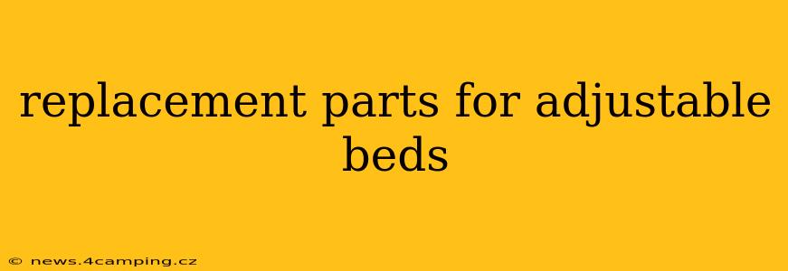 replacement parts for adjustable beds