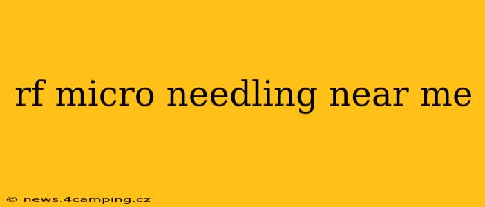 rf micro needling near me