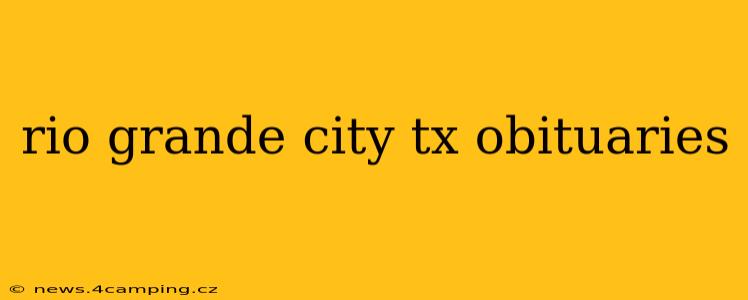 rio grande city tx obituaries