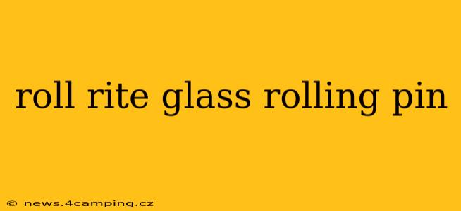 roll rite glass rolling pin
