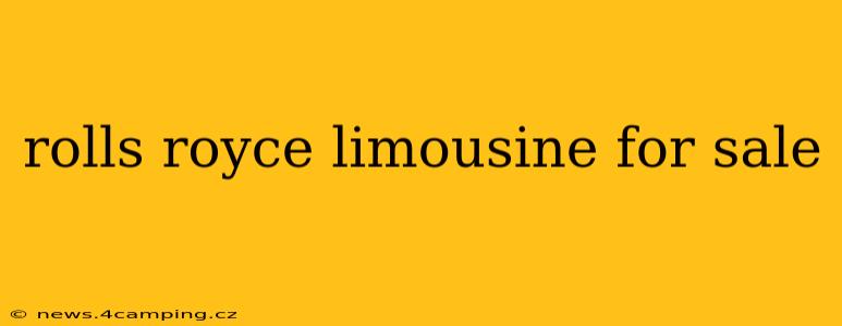 rolls royce limousine for sale