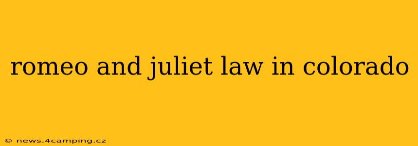 romeo and juliet law in colorado