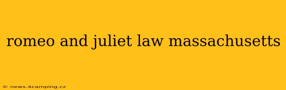 romeo and juliet law massachusetts