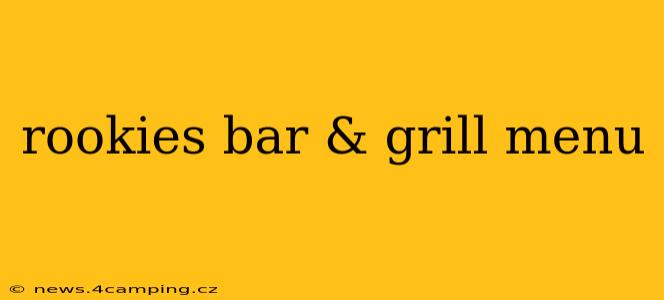 rookies bar & grill menu