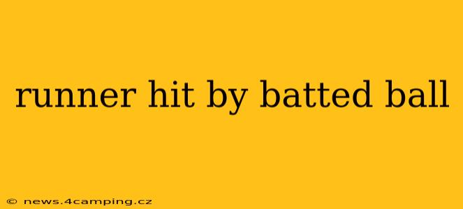 runner hit by batted ball