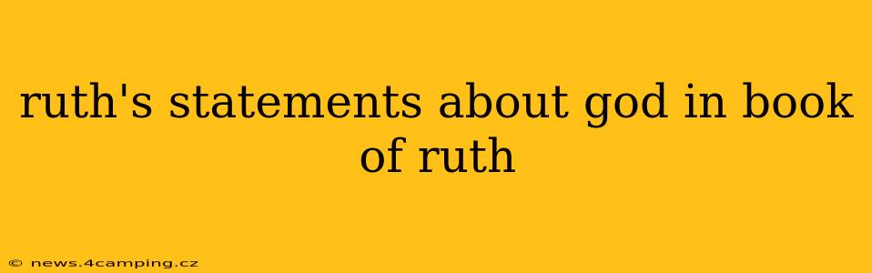 ruth's statements about god in book of ruth