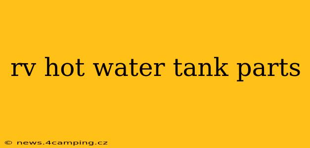 rv hot water tank parts