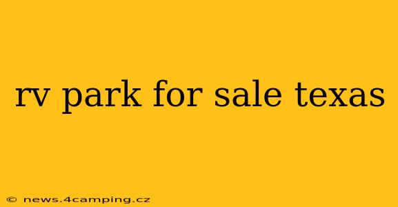 rv park for sale texas