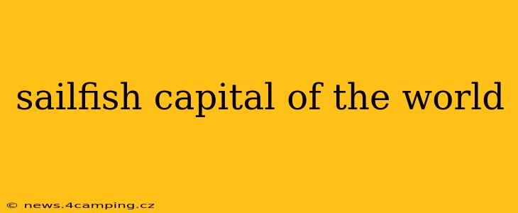 sailfish capital of the world