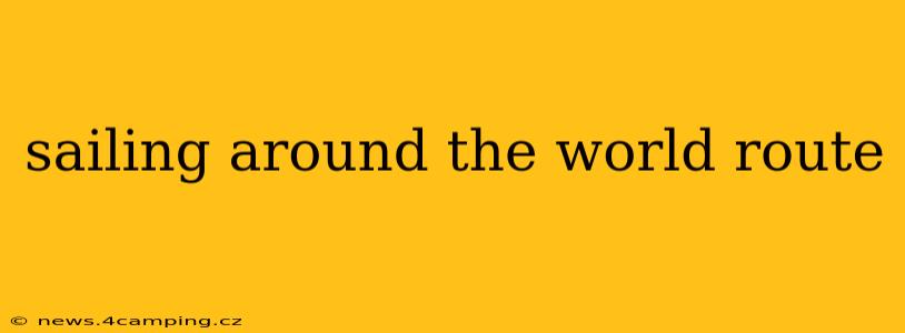 sailing around the world route
