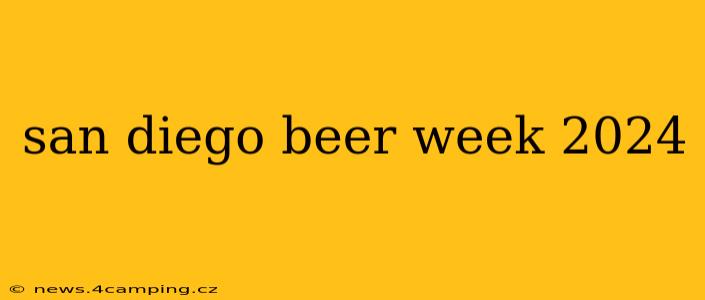 san diego beer week 2024