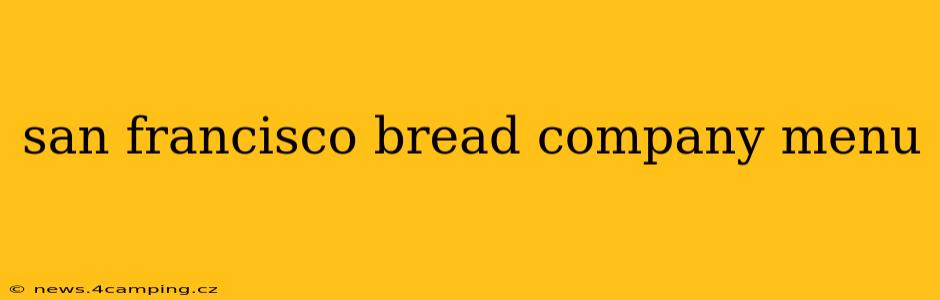 san francisco bread company menu
