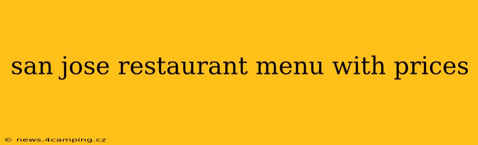 san jose restaurant menu with prices