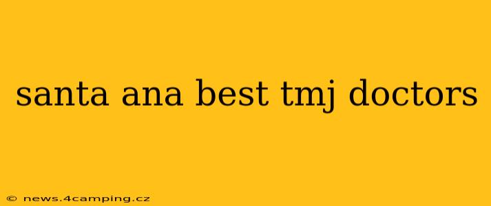 santa ana best tmj doctors