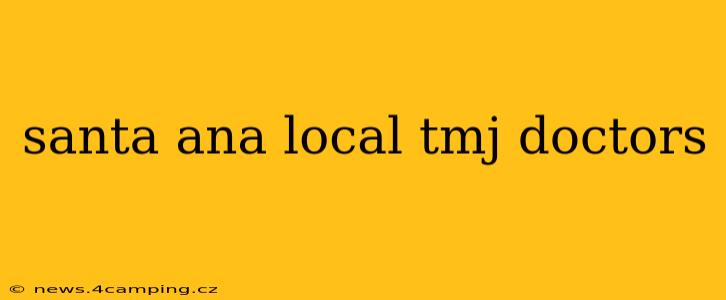 santa ana local tmj doctors