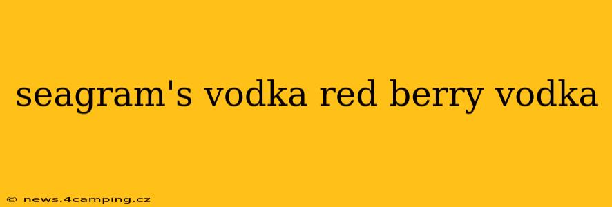seagram's vodka red berry vodka