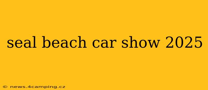 seal beach car show 2025