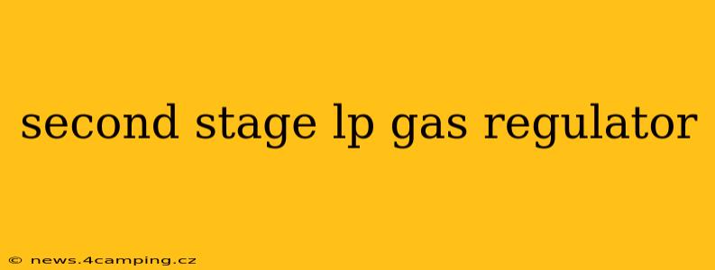 second stage lp gas regulator