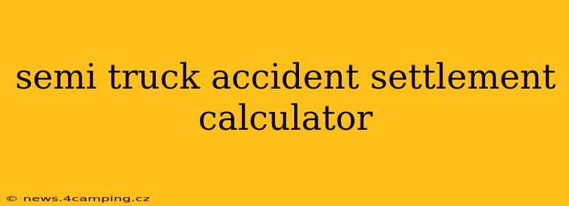 semi truck accident settlement calculator