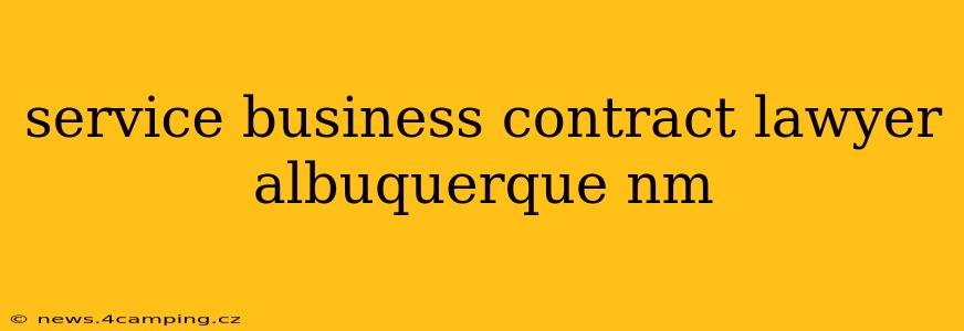 service business contract lawyer albuquerque nm