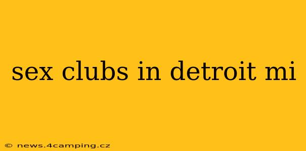 sex clubs in detroit mi