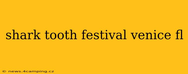 shark tooth festival venice fl