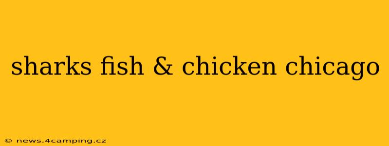 sharks fish & chicken chicago