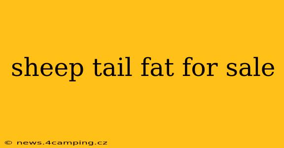 sheep tail fat for sale