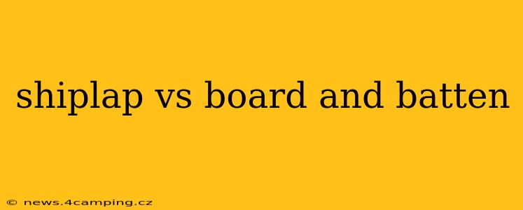 shiplap vs board and batten