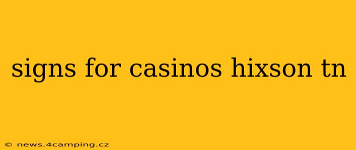 signs for casinos hixson tn