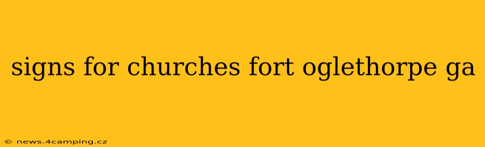 signs for churches fort oglethorpe ga