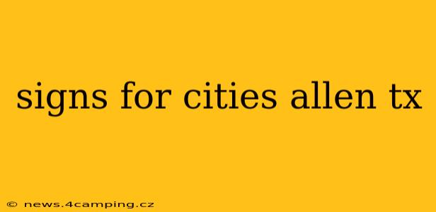 signs for cities allen tx