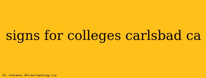 signs for colleges carlsbad ca