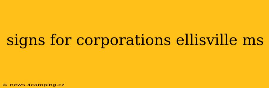 signs for corporations ellisville ms