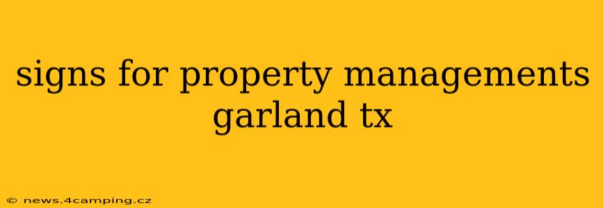 signs for property managements garland tx