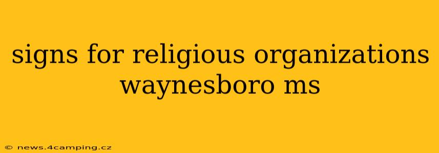 signs for religious organizations waynesboro ms