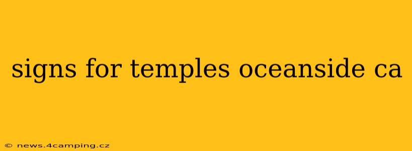 signs for temples oceanside ca