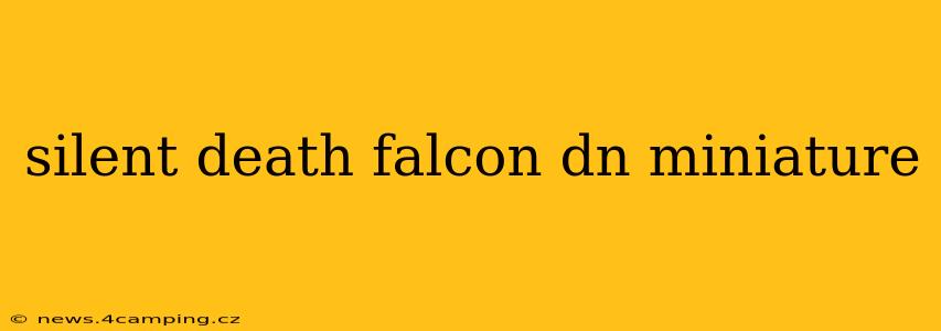 silent death falcon dn miniature