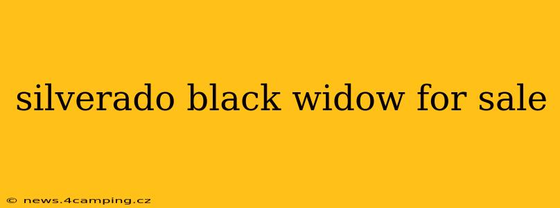 silverado black widow for sale