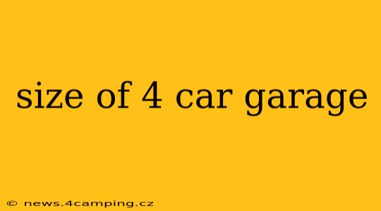 size of 4 car garage