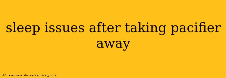 sleep issues after taking pacifier away