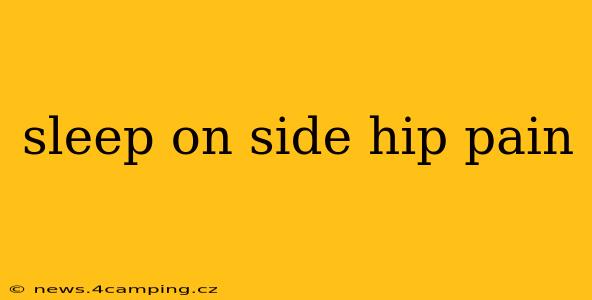 sleep on side hip pain