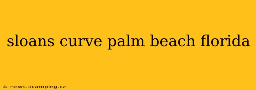 sloans curve palm beach florida