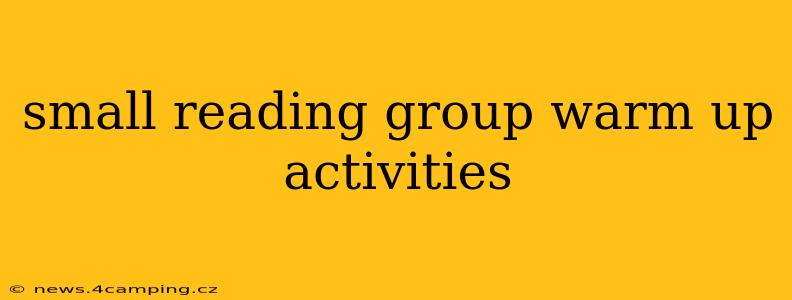 small reading group warm up activities