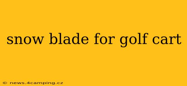 snow blade for golf cart